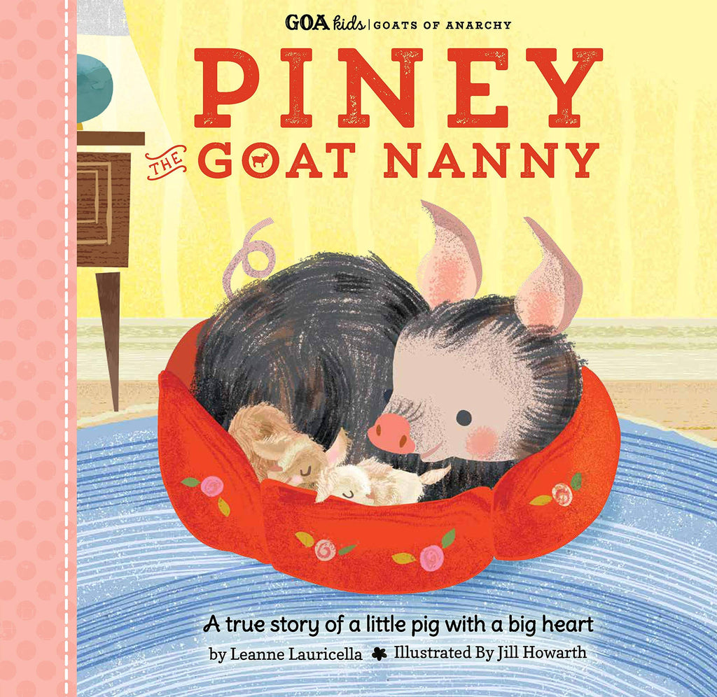 Marissa's Books & Gifts, LLC 9781633223325 Piney the Goat Nanny: Goats of Anarchy