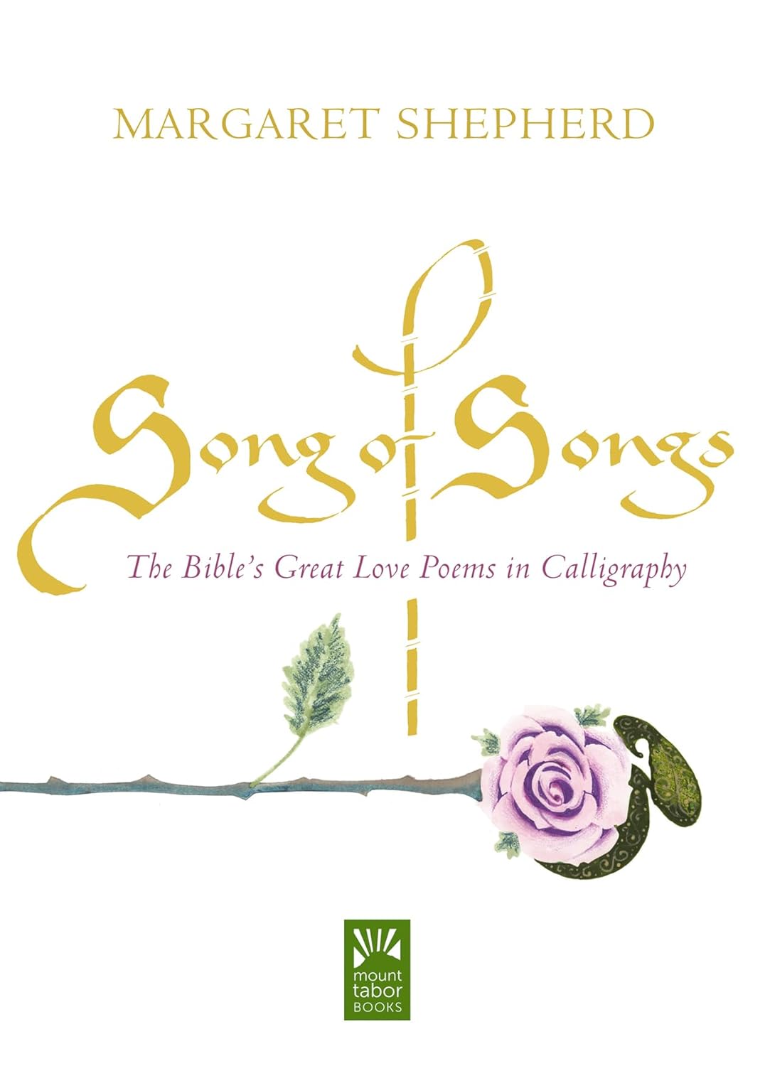 Marissa's Books & Gifts 9781640601734 Hardcover Song of Songs: The Bible's Great Love Poems in Calligraphy