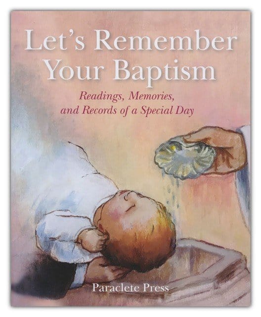 Marissa's Books & Gifts, LLC 9781640605909 Let's Remember Your Baptism: Readings, Memories, and Records of a Special Day