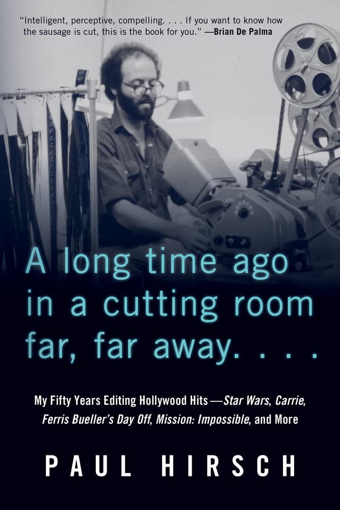Marissa's Books & Gifts, LLC 9781641602556 A Long Time Ago in a Cutting Room Far, Far Away: My Fifty Years Editing Hollywood Hits―Star Wars, Carrie, Ferris Bueller's Day Off, Mission: Impossible, and More
