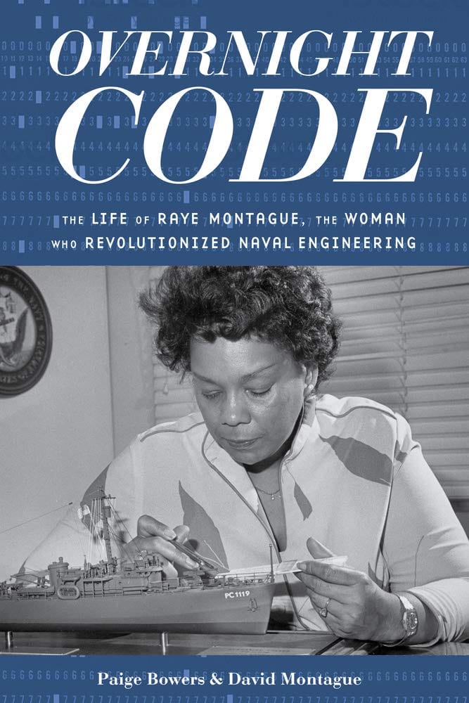 Marissa's Books & Gifts, LLC 9781641602594 Overnight Code: The Life of Raye Montague, the Woman Who Revolutionized Naval Engineering