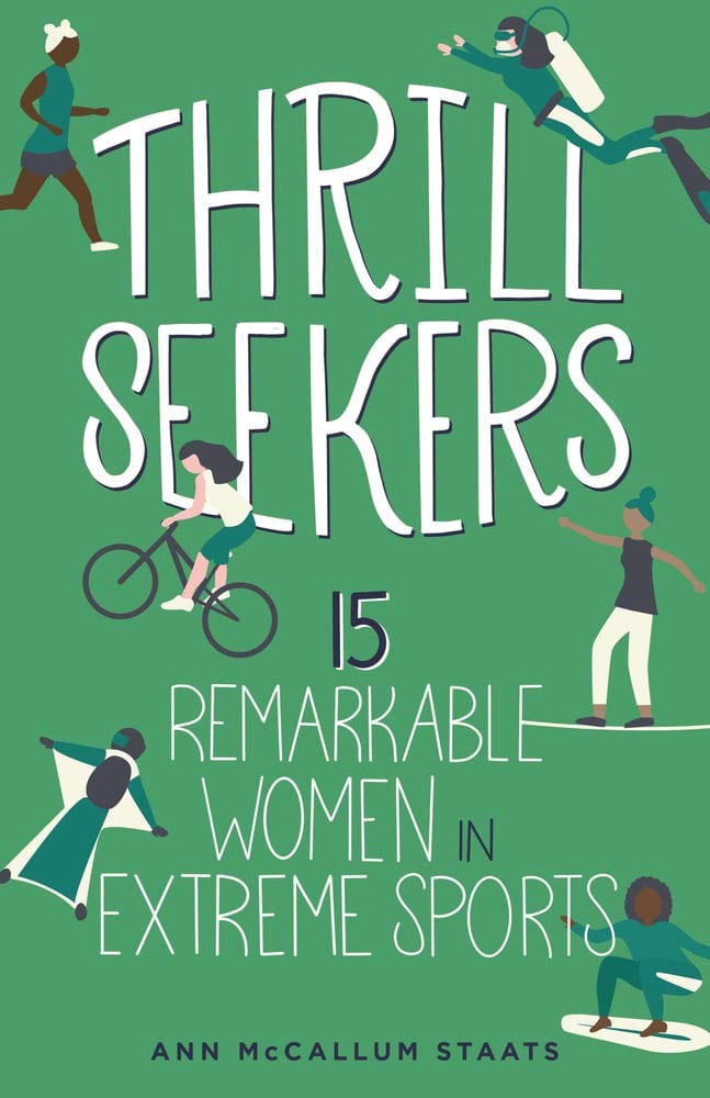 Marissa's Books & Gifts, LLC 9781641604802 Thrill Seekers: 15 Remarkable Women in Extreme Sports (Women of Power)