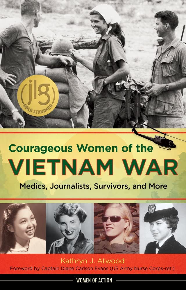 Marissa's Books & Gifts, LLC 9781641605267 Courageous Women of the Vietnam War: Medics, Journalists, Survivors, and More