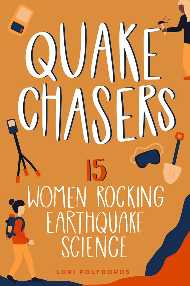 Marissa's Books & Gifts, LLC 9781641606462 Hardcover Quake Chasers: 15 Women Rocking Earthquake Science (Women of Power)
