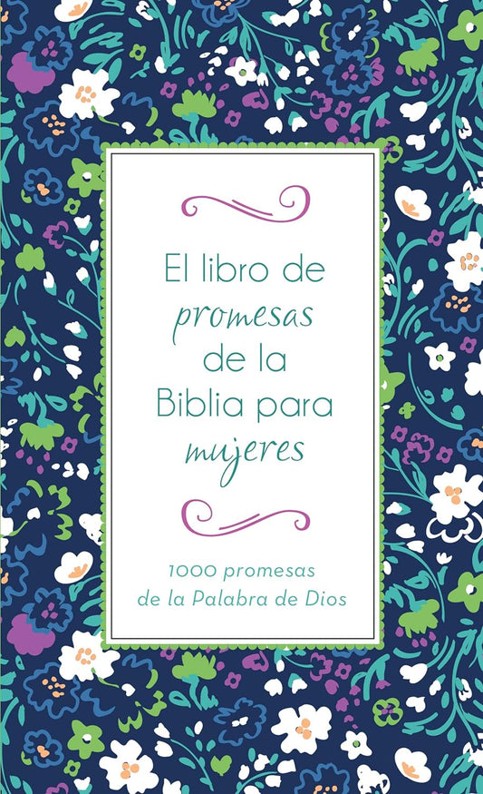 Marissa's Books & Gifts, LLC 9781643525433 Paperback El libro de promesas de la Biblia para mujeres: 1000 promesas de la Palabra de Dios (Spanish Edition)