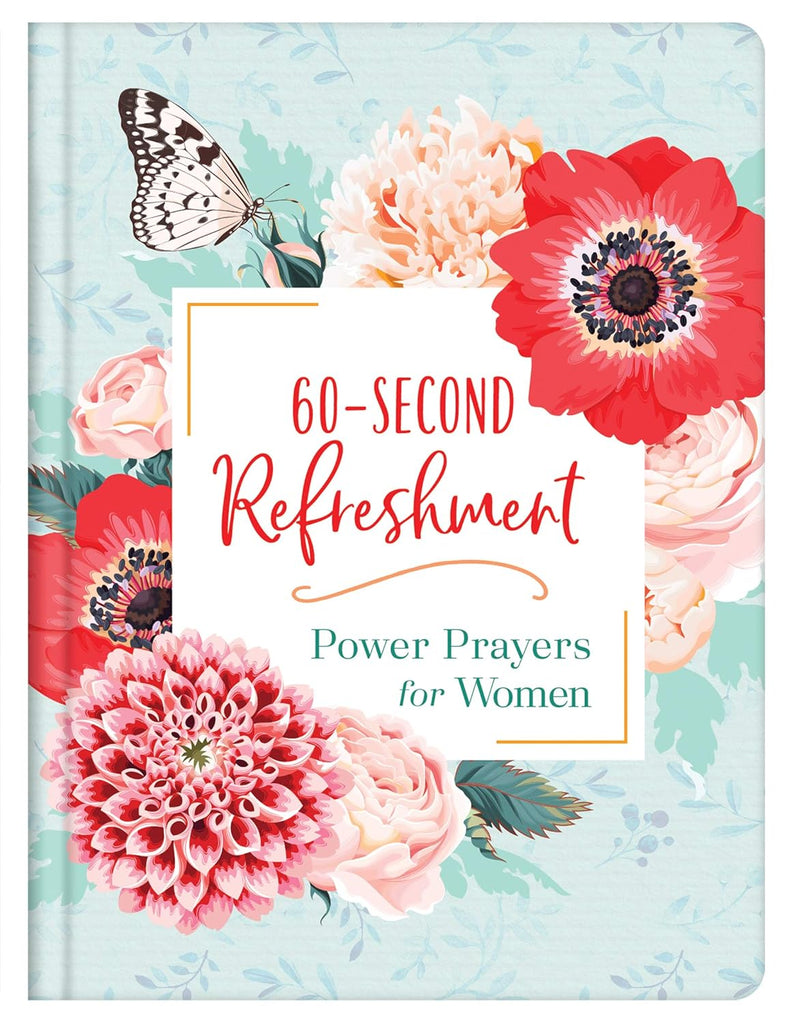 Marissa's Books & Gifts, LLC 9781643527635 Hardcover 60-Second Refreshment: Power Prayers for Women