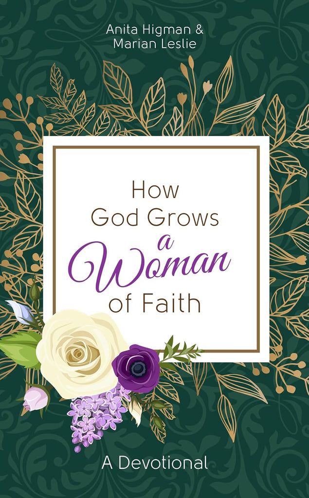Marissa's Books & Gifts, LLC 9781643528465 Paperback How God Grows a Woman of Faith: A Devotional