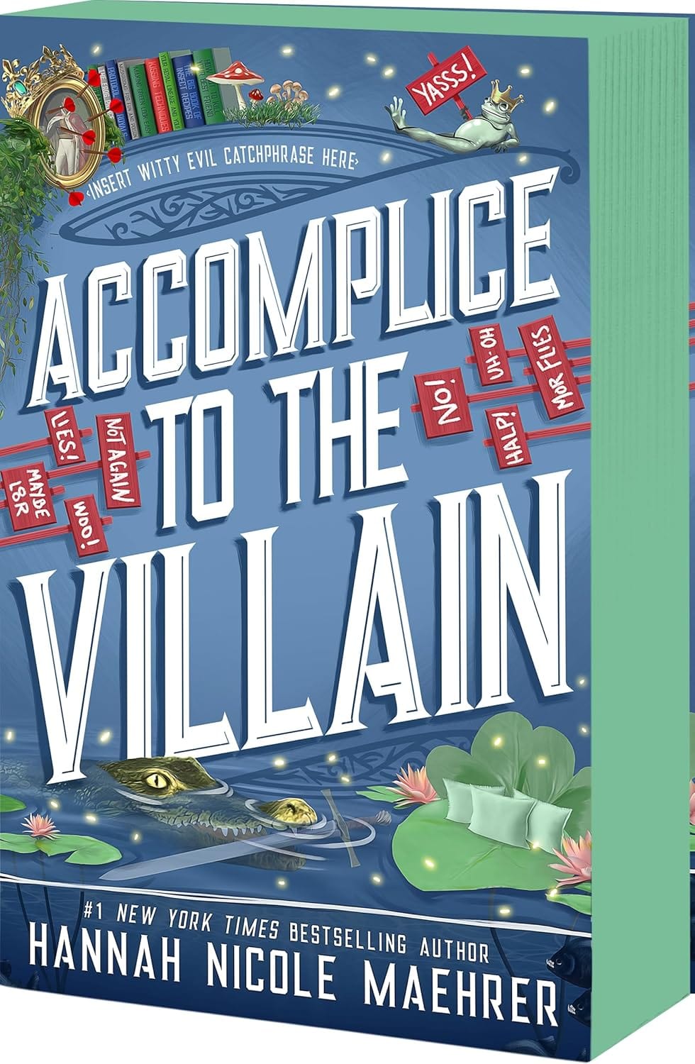Marissa's Books & Gifts, LLC 9781649378545 Sprayed Edges Paperback Accomplice to the Villain (Assistant to the Villain, Book 3)