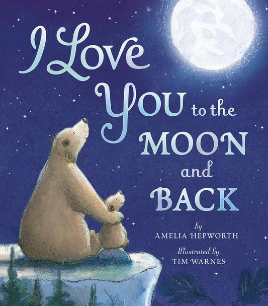 Ingram 9781664300545 Hardcover I Love You to the Moon and Back