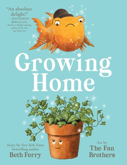 Beth Ferry 9781665942485 Growing Home
