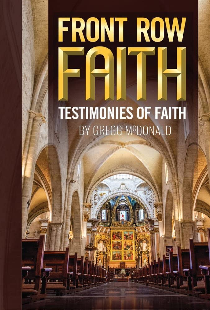 Marissa's Books & Gifts, LLC 9781667804132 Front Row Faith: Testimonies of Faith