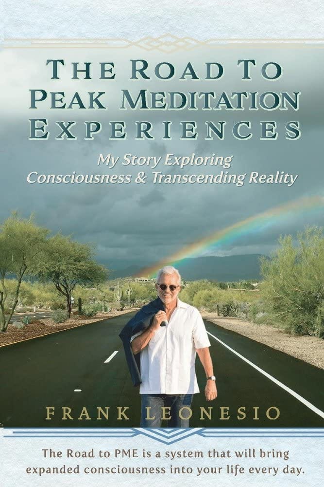 Marissa's Books & Gifts, LLC 9781667808123 The Road to Peak Meditation Experiences: My Story Exploring Consciousness and Transcending Reality