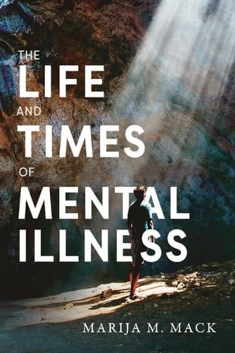 Marissa's Books & Gifts, LLC 9781667816623 Paperback The Life and Times of Mental Illness