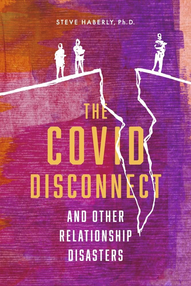 Marissa's Books & Gifts, LLC 9781667837604 Paperback The Covid Disconnect: and Other Relationship Disasters