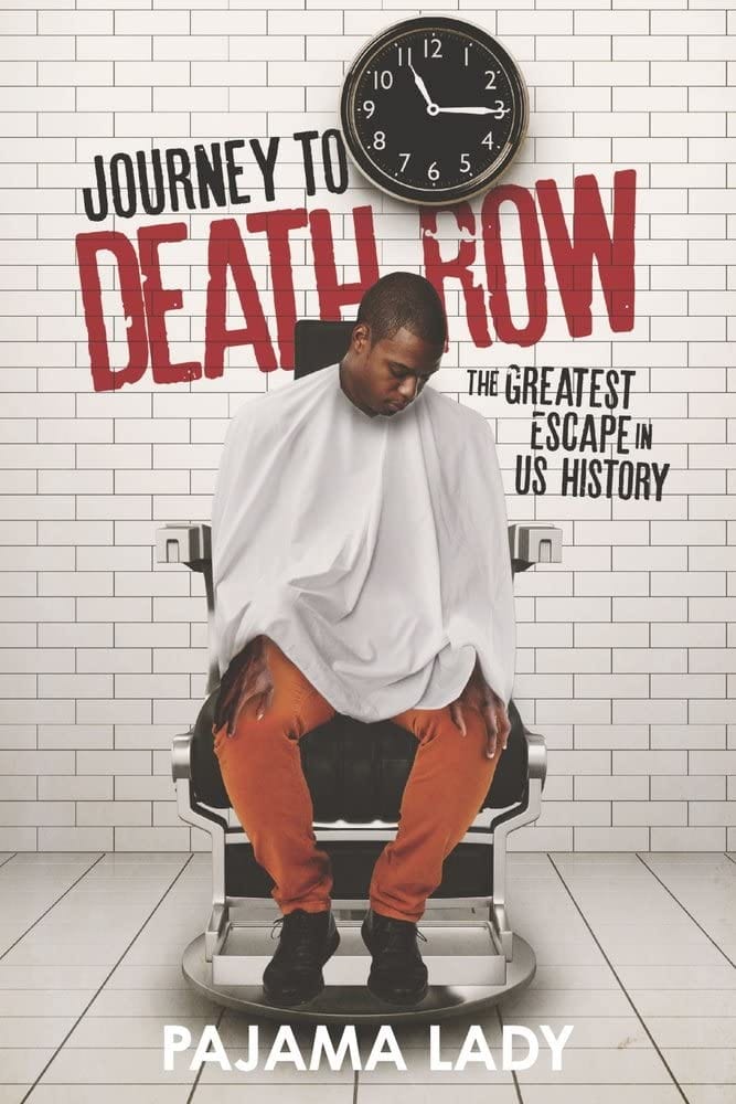 Marissa's Books & Gifts, LLC 9781667848051 Journey to Death Row: The Greatest Escape in US History
