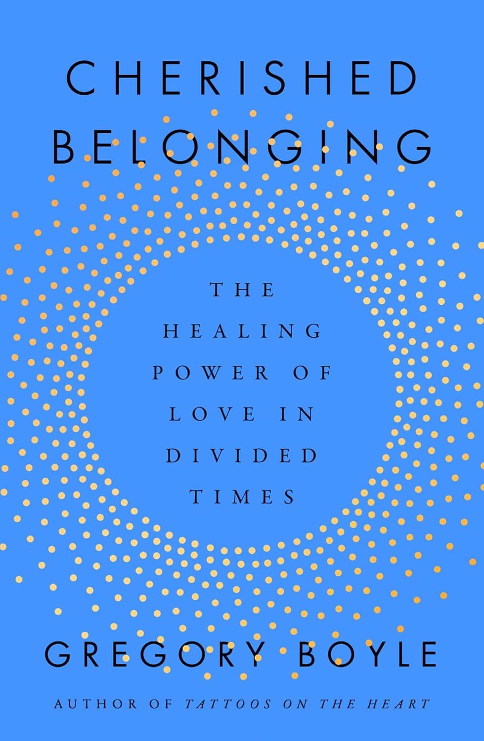 Marissa's Books & Gifts 9781668061855 Hardcover Cherished Belonging: The Healing Power of Love in Divided Times
