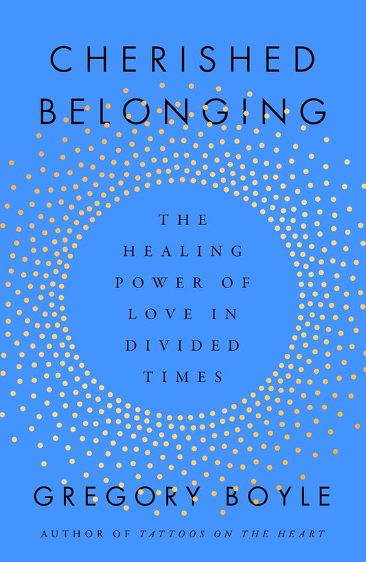Marissa's Books & Gifts 9781668061855 Hardcover Cherished Belonging: The Healing Power of Love in Divided Times