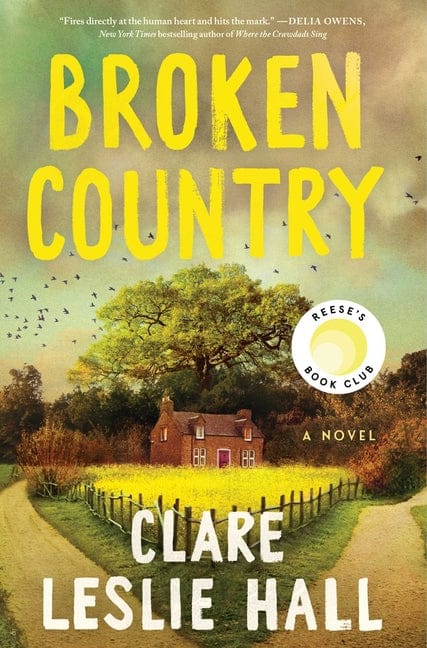 Clare Leslie Hall 9781668078181 Broken Country (Reese's Book Club)