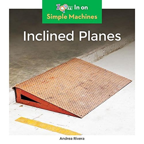 Marissa's Books & Gifts, LLC 9781680799521 Inclined Planes: Simple Machines