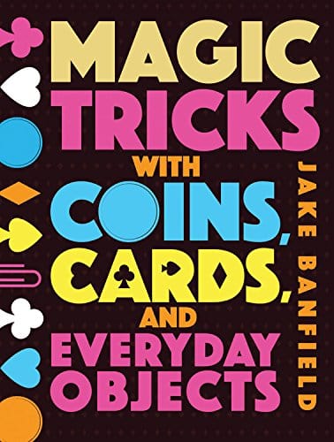 Marissa's Books & Gifts, LLC 9781682971512 Magic Tricks with Coins, Cards and Everyday Objects