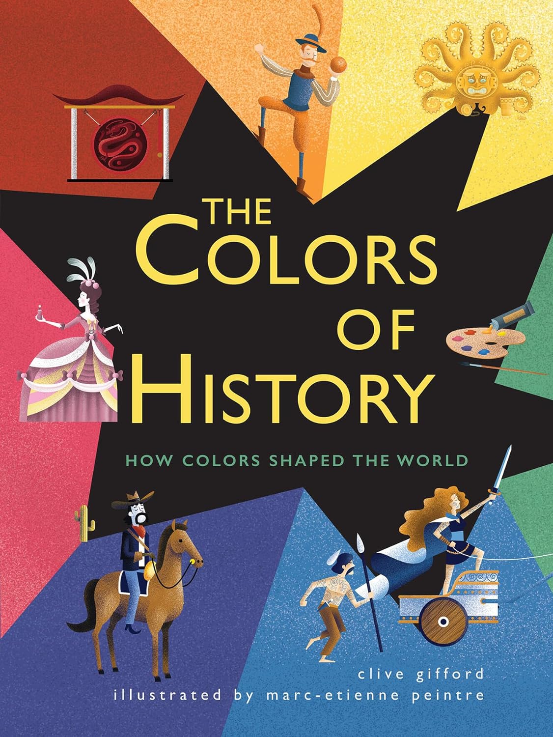 Marissa's Books & Gifts, LLC 9781682973400 The Colors of History: How Colors Shaped the World