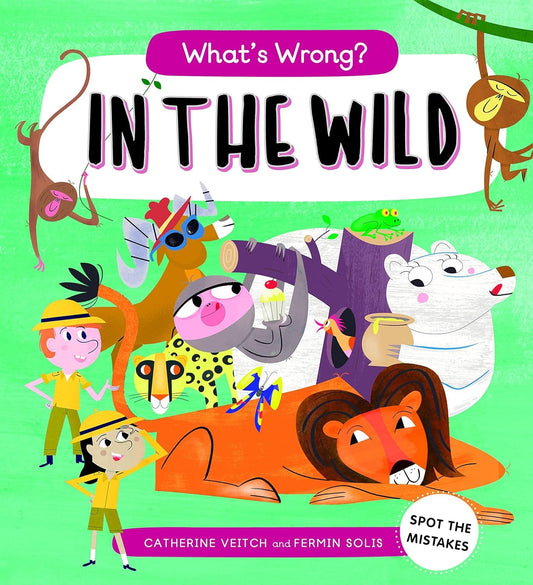 Marissa's Books & Gifts, LLC 9781682973738 What's Wrong? In the Wild