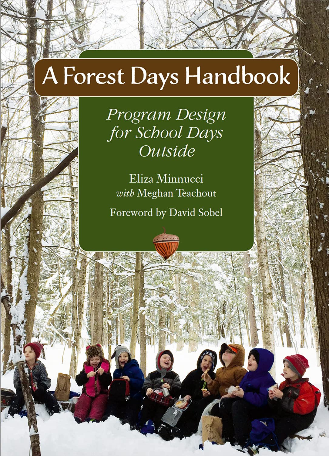 Marissa's Books & Gifts, LLC 9781732266261 Paperback A Forest Days Handbook: Program Design for School Days Outside