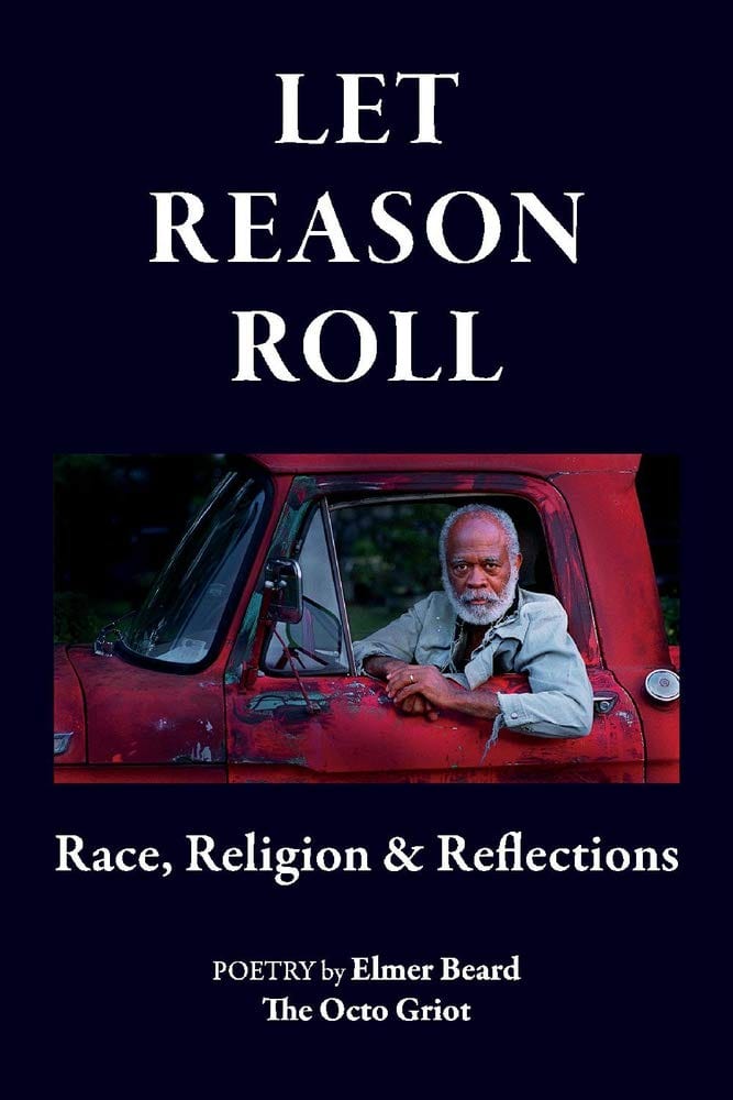 Marissa's Books & Gifts, LLC 9781735297514 Let Reason Roll: Race, Religion & Reflections
