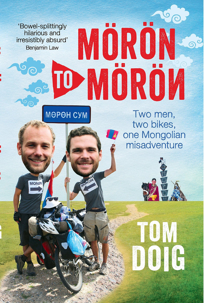 Marissa's Books & Gifts, LLC 9781743311264 Moron to Moron: Two Men, Two Bikes, One Mongolian Misadventure