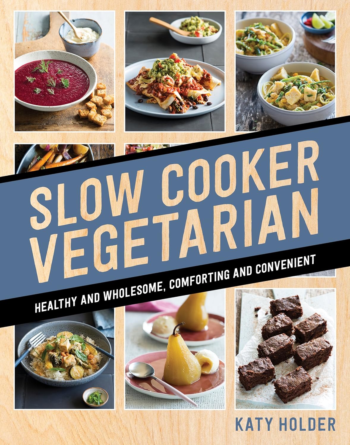 Marissa's Books & Gifts, LLC 9781760634568 Slow Cooker Vegetarian: Healthy and Wholesome, Comforting and Convenient