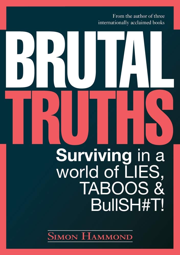 Marissa's Books & Gifts, LLC 9781760792831 Brutal Truths: Surviving in a World of Lies, Taboos & BullSH#T!