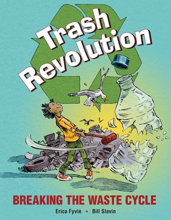 Marissa's Books & Gifts, LLC 9781771380782 Trash Revolution: Breaking the Waste Cycle