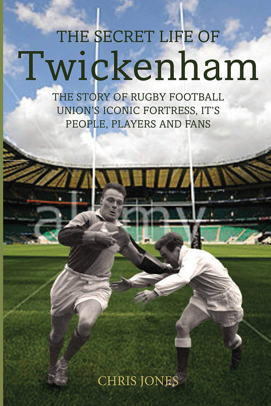 Marissa's Books & Gifts, LLC 9781781313275 The Secret Life of Twickenham: The Story of Rugby Union's Iconic Fortress, the Players, Staff and Fans