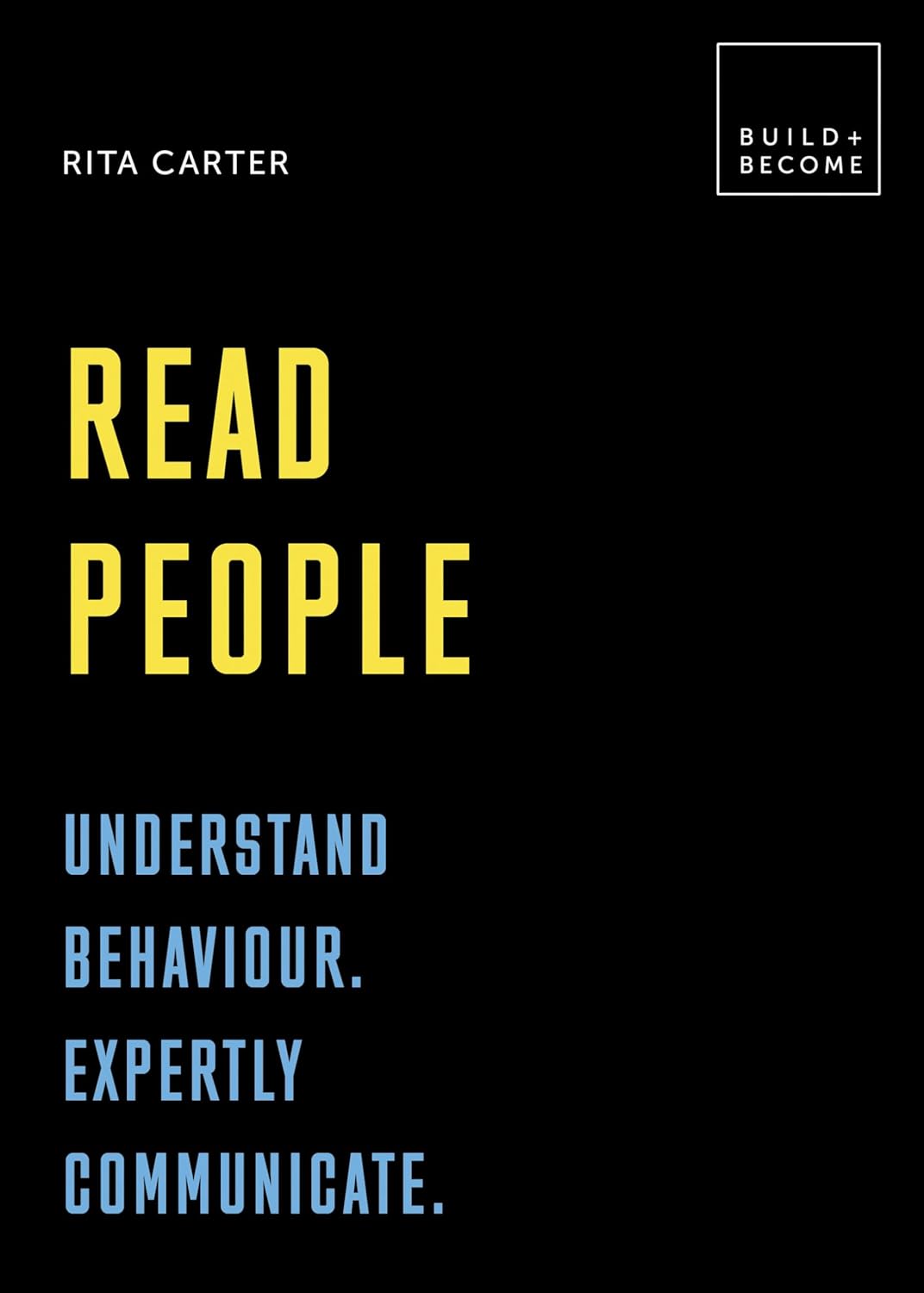 Marissa's Books & Gifts, LLC 9781781317310 Read People: Understand Behaviour. Expertly Communicate: 20 Thought-provoking Lessons (build+become)