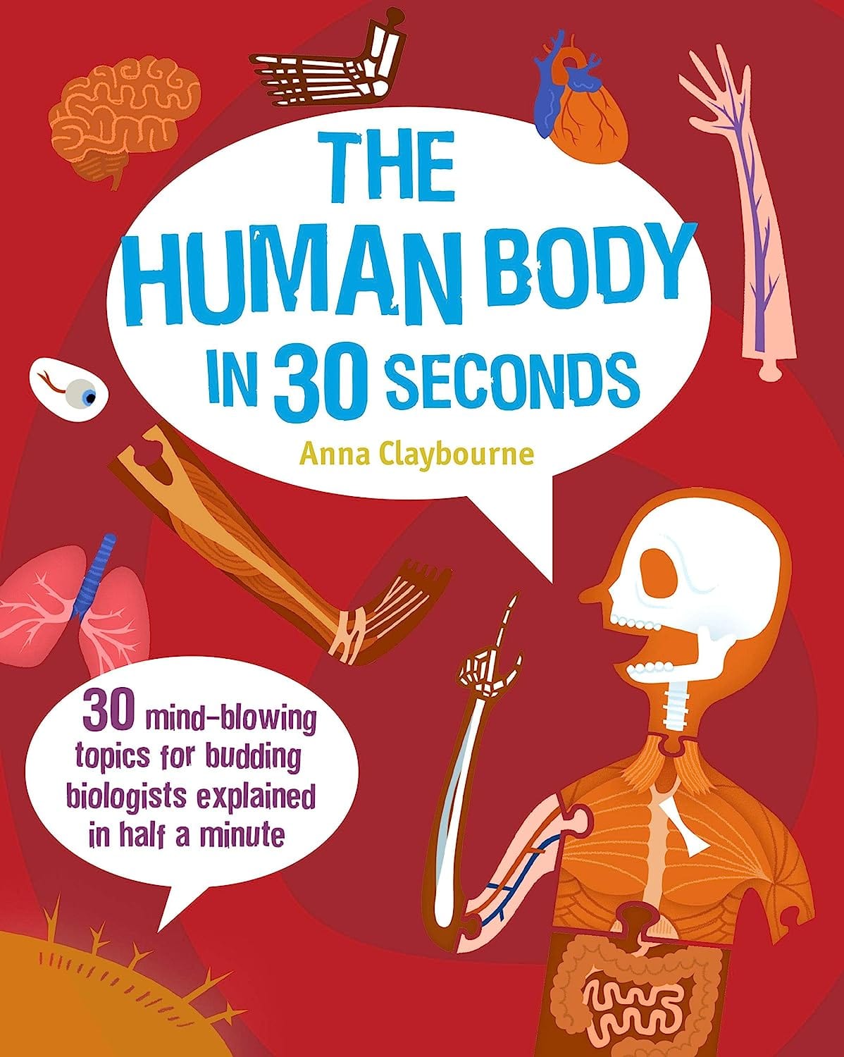 Marissa's Books & Gifts, LLC 9781782403593 The Human Body in 30 Seconds