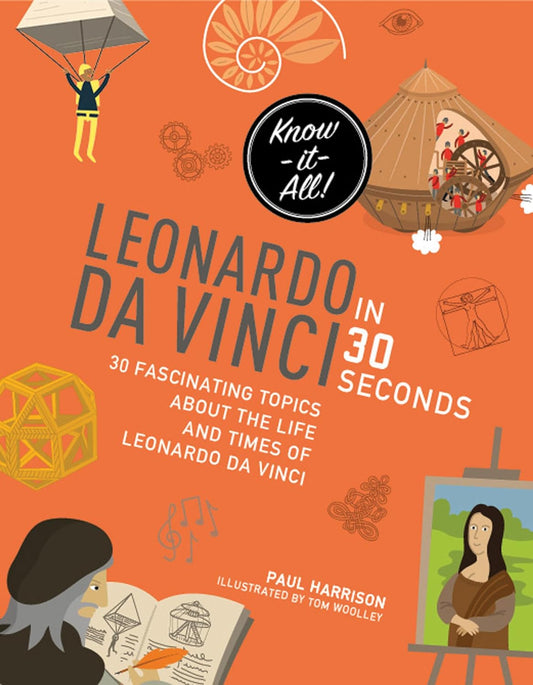 Marissa's Books & Gifts, LLC 9781782405320 Leonardo Da Vinci in 30 Seconds