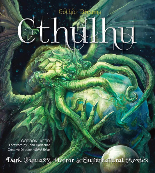 Marissa's Books & Gifts, LLC 9781783612185 Cthulhu: Dark Fantasy, Horror & Supernatural Movies (Gothic Dreams)