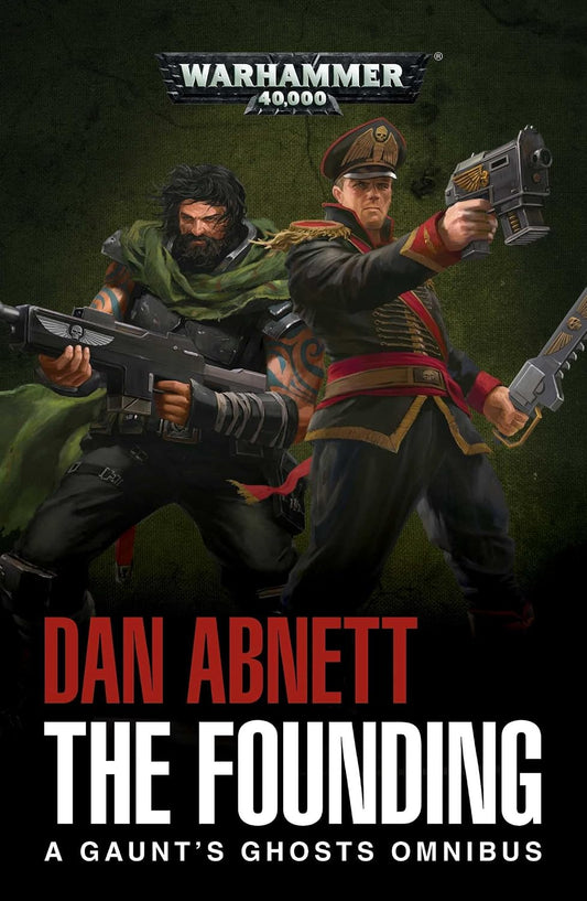 Ingram 9781784966171 Paperback The Founding: A Gaunt's Ghosts Omnibus