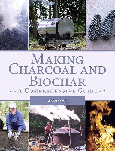 Marissa's Books & Gifts, LLC 9781785003998 Making Charcoal and Biochar: A Comprehensive Guide