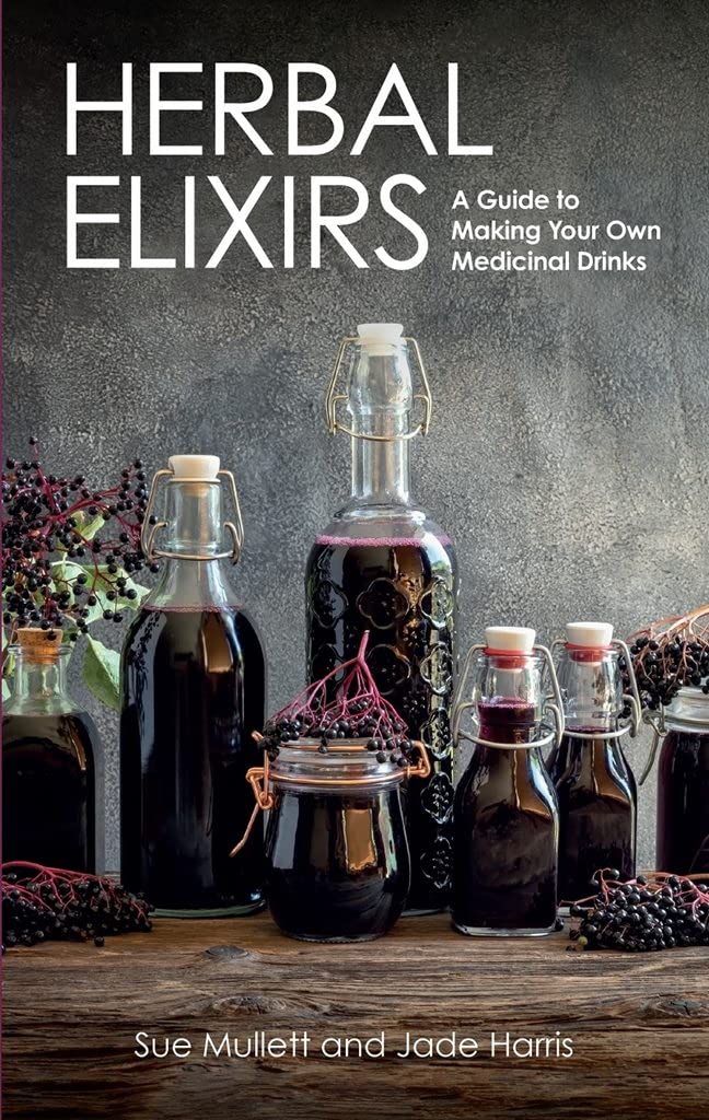 Marissa's Books & Gifts, LLC 9781785008863 Herbal Elixirs: A Guide to Making Your Own Medicinal Drinks