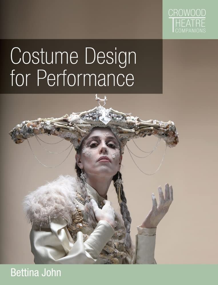 Marissa's Books & Gifts, LLC 9781785009273 Paperback Costume Design for Performance (Crowood Theatre Companions)