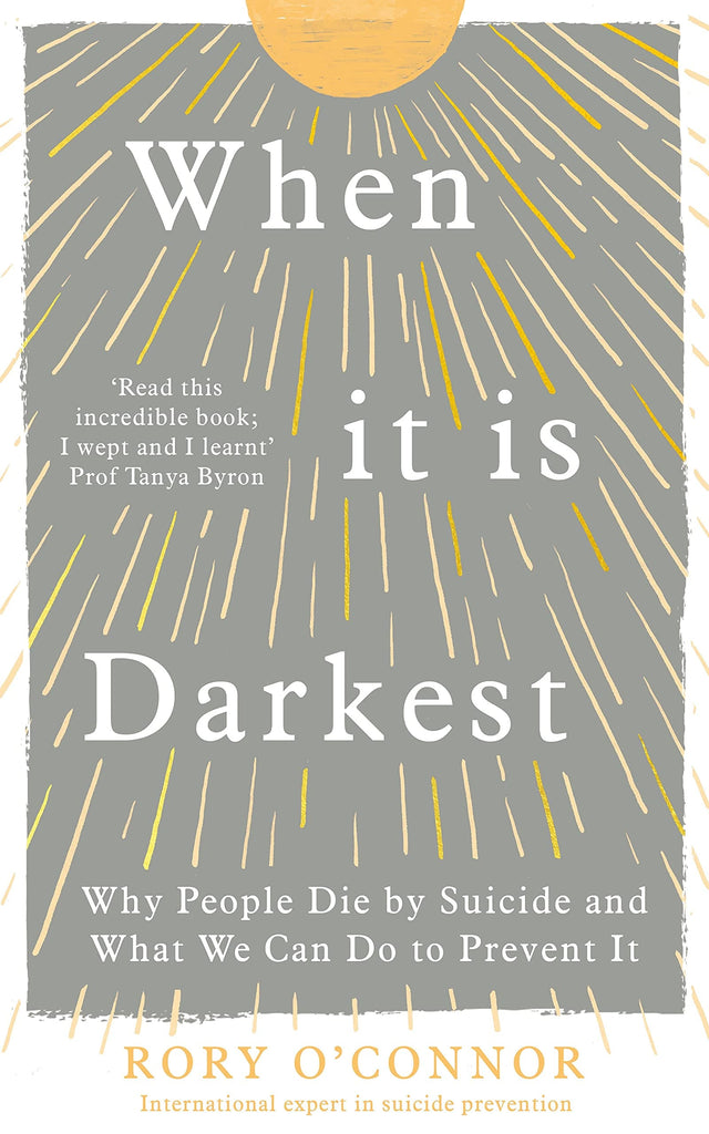 Marissa's Books & Gifts, LLC 9781785043437 When It Is Darkest: Why People Die by Suicide and What We Can Do to Prevent It