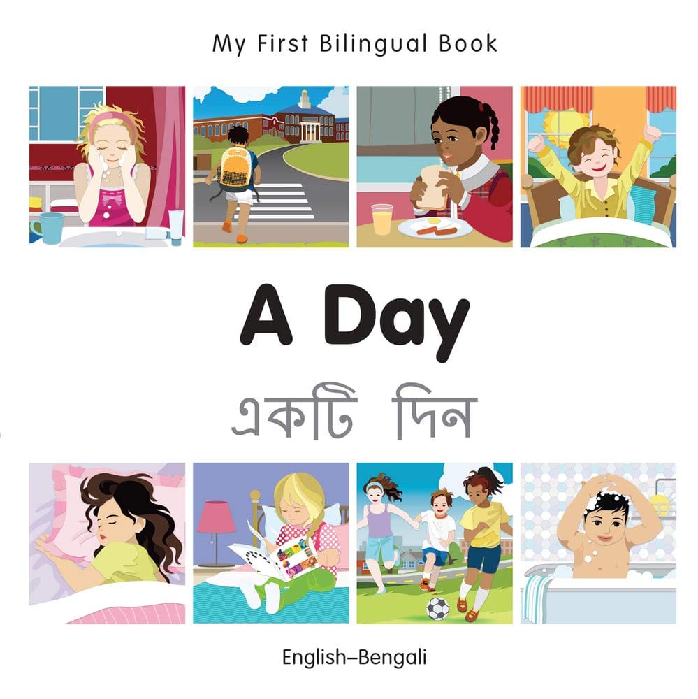 Marissa's Books & Gifts, LLC 9781785080364 Board Book My First Bilingual Book: A Day (English–Bengali)