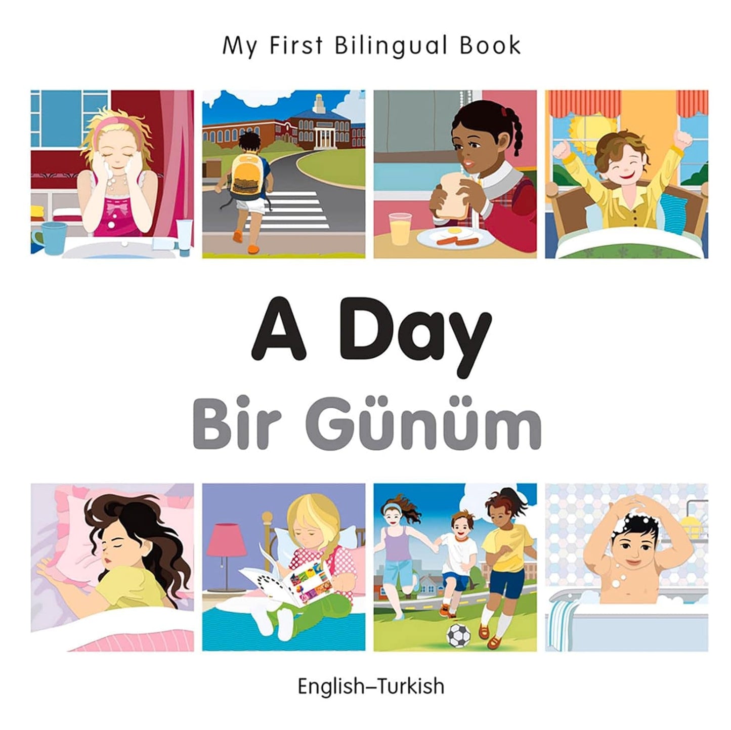 Marissa's Books & Gifts, LLC 9781785080494 My First Bilingual Book: A Day (English–Turkish)