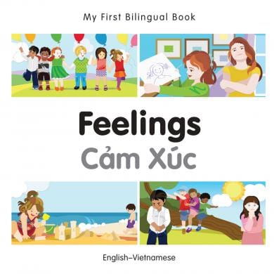 Marissa's Books & Gifts, LLC 9781785080852 My First Bilingual Book: Feelings (English–Vietnamese)