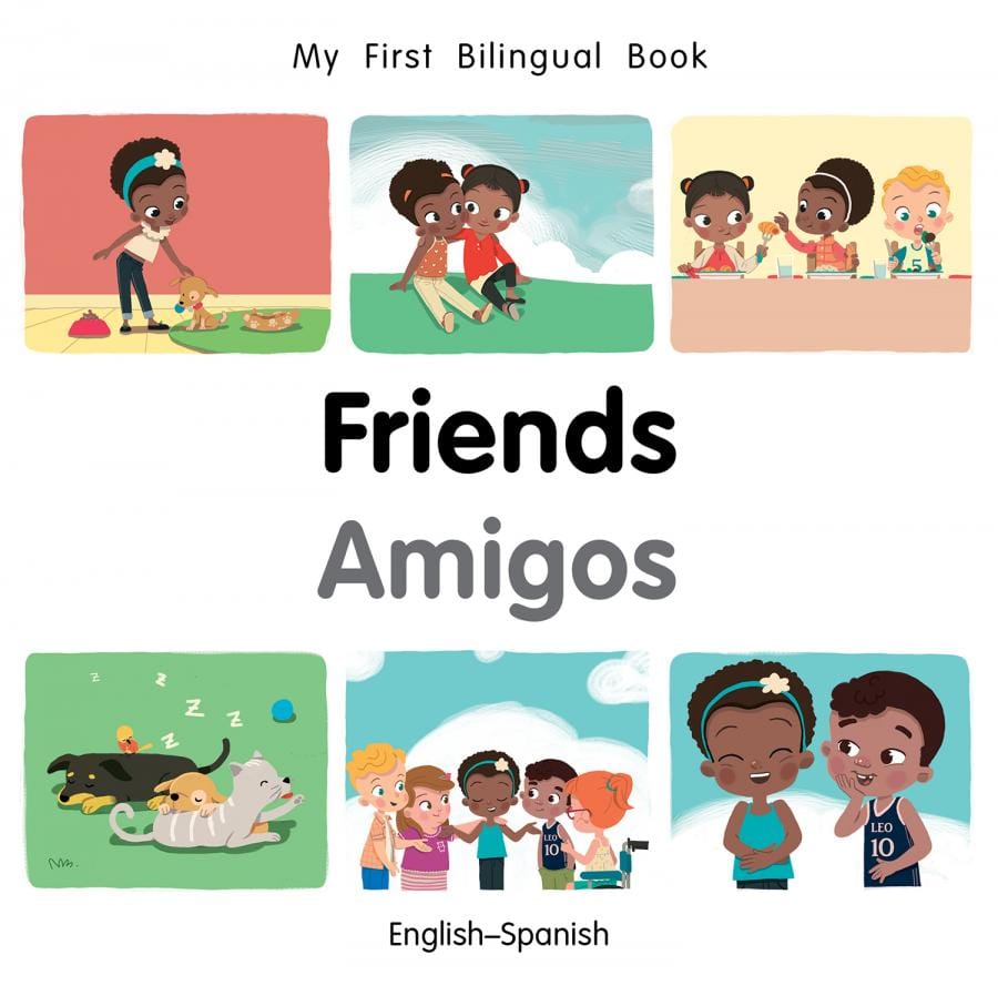 Marissa's Books & Gifts, LLC 9781785088704 My First Bilingual Book: Friends (English–Spanish)