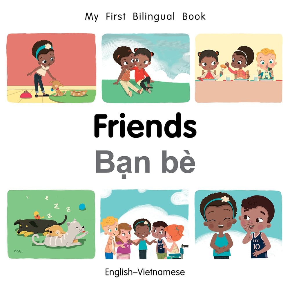 Marissa's Books & Gifts, LLC 9781785088735 My First Bilingual Book: Friends (English–Vietnamese)