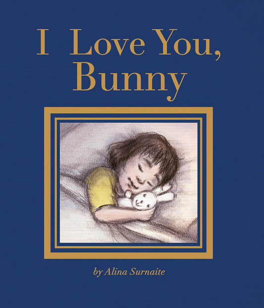 Marissa's Books & Gifts, LLC 9781786031181 I Love You, Bunny