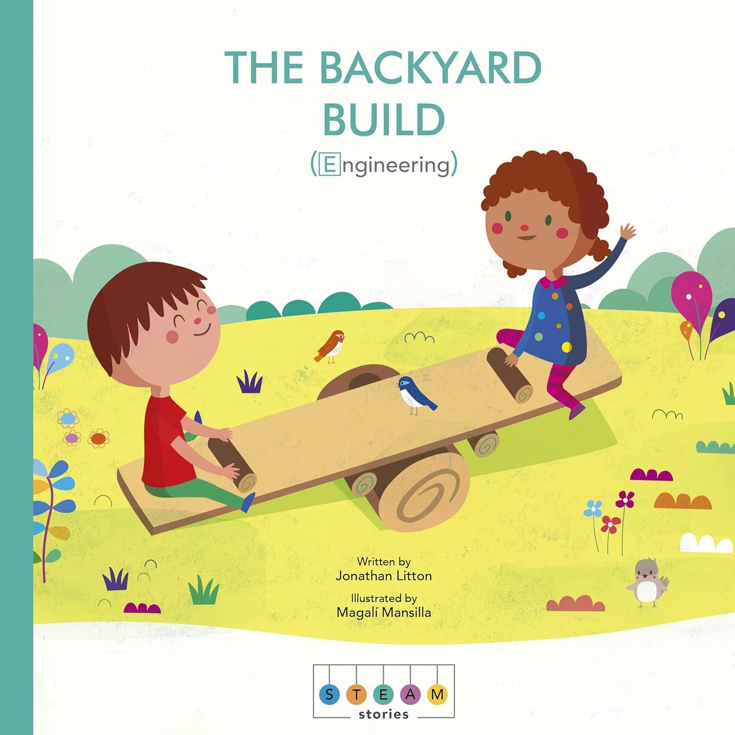 Marissa's Books & Gifts, LLC 9781786032812 STEAM Stories: The Backyard Build Engineering