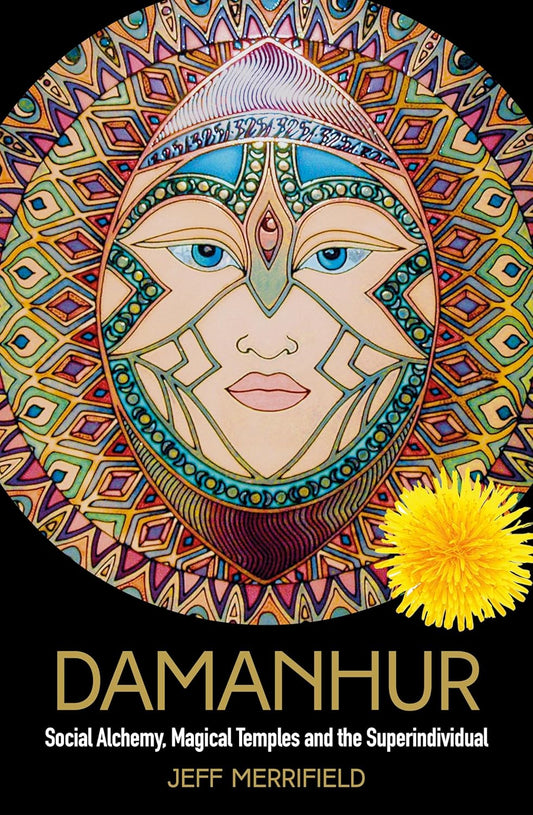 Marissa's Books & Gifts, LLC 9781786783707 Hardcover Damanhur Social Alchemy, Magical Temples and the Superindividual